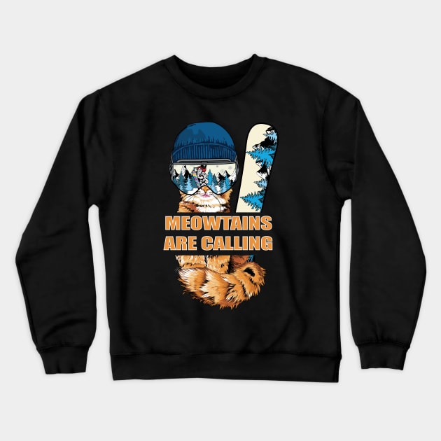 meowtains are calling Crewneck Sweatshirt by PunnyPoyoShop